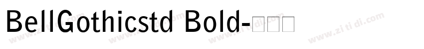 BellGothicstd Bold字体转换
